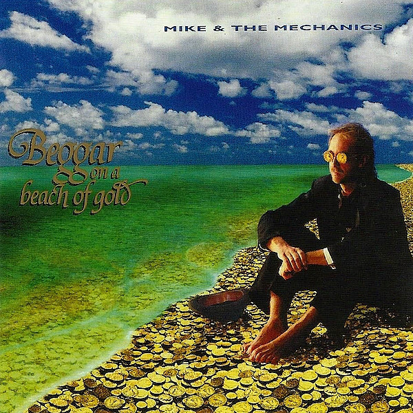 

MIKE AND THE MECHANICS: Beggar on a Beach of Gold (1 CD)