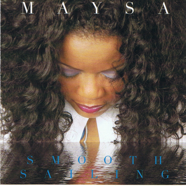 

Smooth Sailing - Maysa (1 CD)