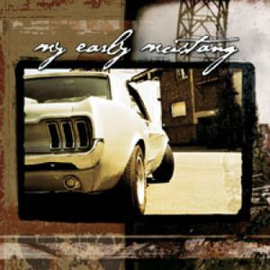 

My Early Mustang: Same (1 CD)