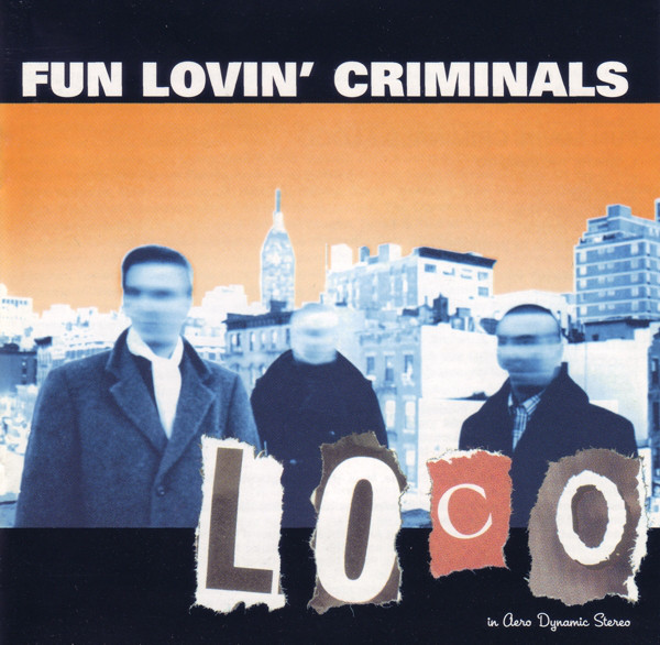 

Fun Lovin' Criminals: Loco (1 CD)