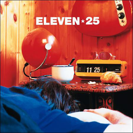 Eleven*25 ?– At Eleven Twenty-Five (1 CD)