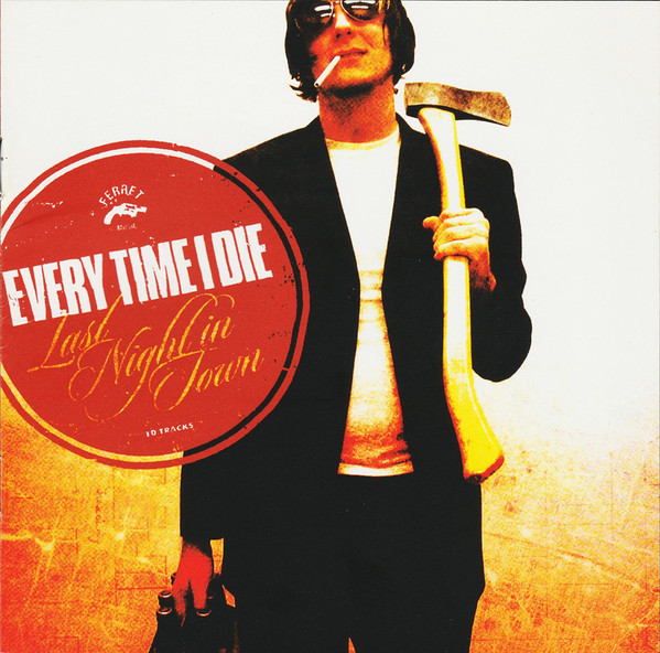 

Every Time I Die: Last Night In Town (1 CD)