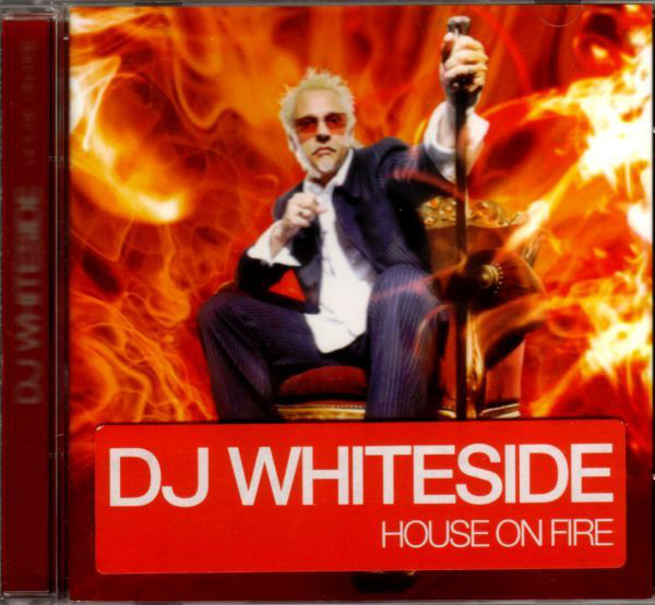 Dj Whiteside: House Of Fire (1 CD)