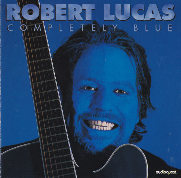 

Robert Lucas: Completely Blue (1 CD)