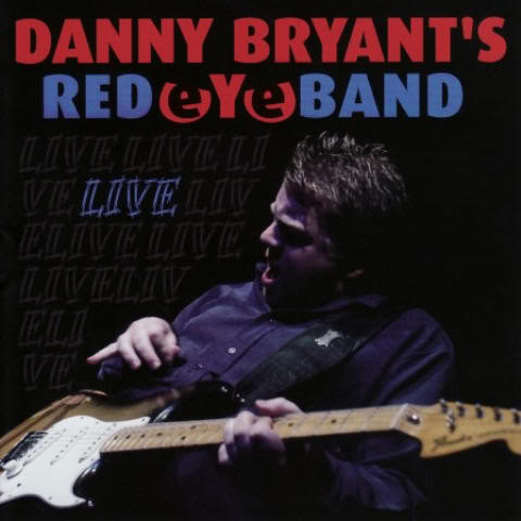 Danny Bryant's RedEyeBand: Live (1 CD)