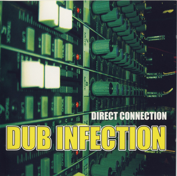 Direct Connection: Dub Infection (1 CD)