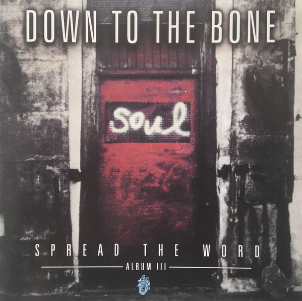 

Down to the Bone: Spread the World: Album III (1 CD)