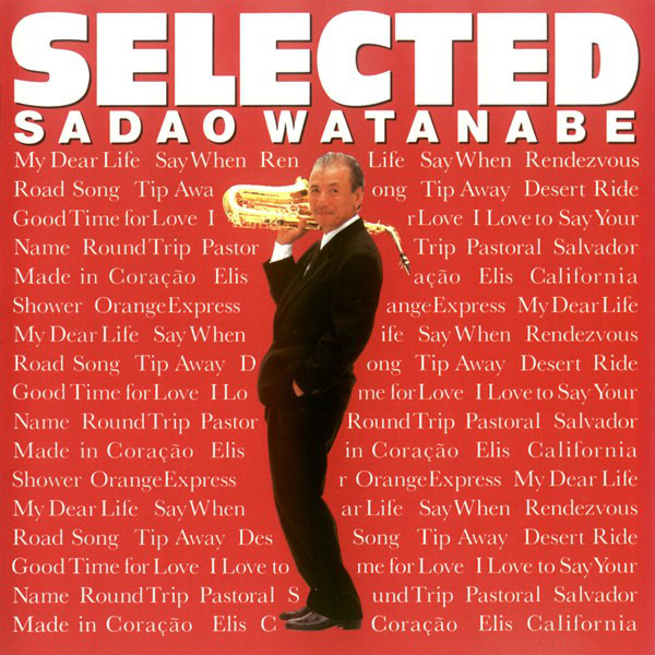 Sadao Watanabe: Selected (1 CD)