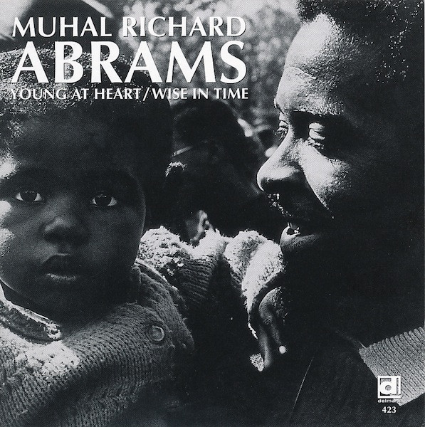 

Muhal Richard Abrams: Young at Heart / Wise in Time (1 CD)