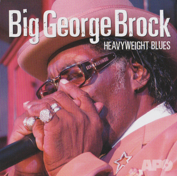 

Big George Brock: Heavyweight Blues (1 CD)