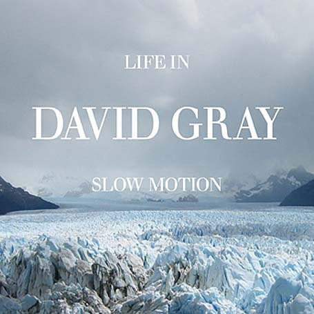 

David Gray: Life in Slow Motion (1 CD)