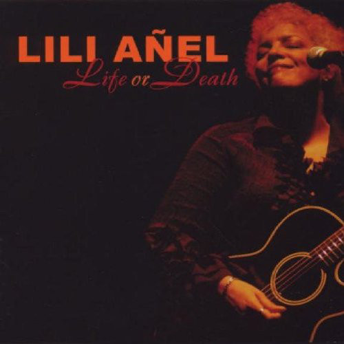 

Lili Anel: Life Or Death (1 CD)