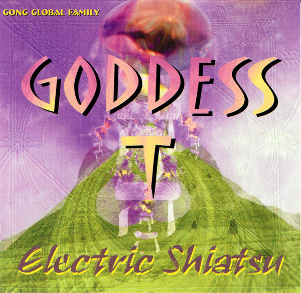 Goddess T.: Electric Shiatsu (1 CD)