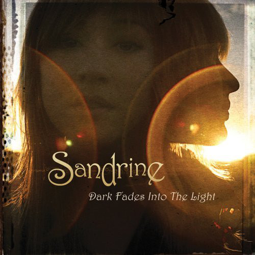 Sandrine: Dark Fades Into the Light (1 CD)
