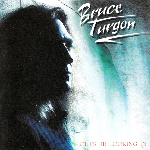 

Bruce Turgon: Outside Looking in (1 CD)