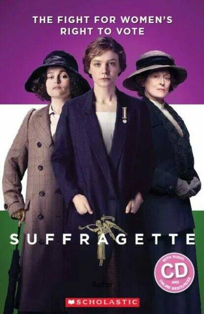 

Scholastic ELT Secondary Readers Level 3 (1500 Headwords) Suffragette + Audio CD