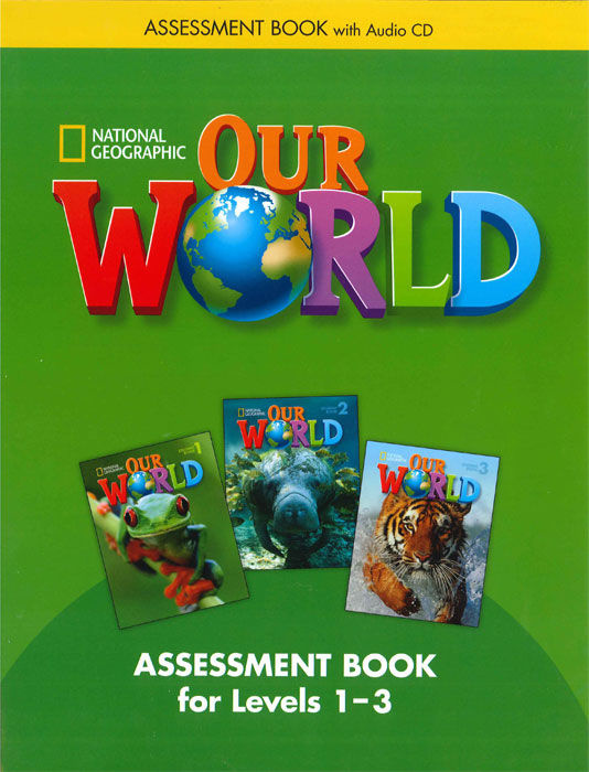 Our World 1-3 Assessment Book with Assessment Audio