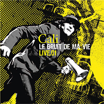 Cali - Le Bruit De Ma Vie (Live) (2 CD)