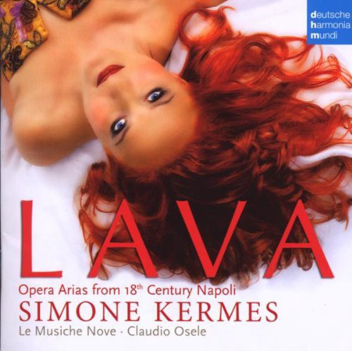 

Lava: Opera Arias from 18th Century Napoli. Simone Kermes (1 CD)