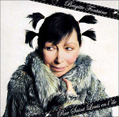 

FONTAINE, BRIGITTE - Rue Saint-Louis En Lile (1 CD)