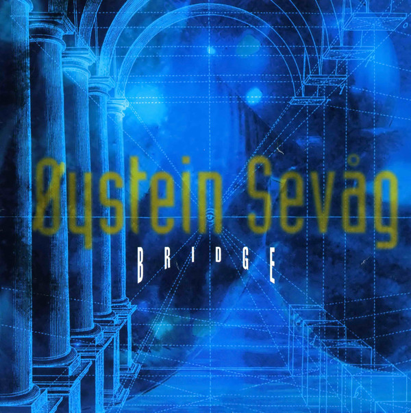 Oystein Sevag ?– Bridge (1 CD)