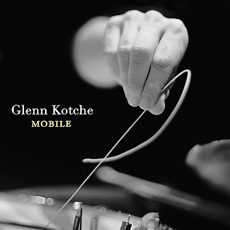 

Glenn Kotche – Mobile (1 CD)