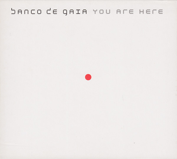 Banco De Gaia: You Are Here (1 CD)