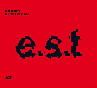 e.s.t. Esbjorn Svensson Trio: Retrospective: The Very Best of E.S.T. (1 CD)
