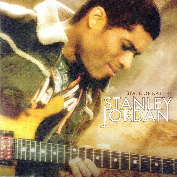 

Stanley Jordan: State of Nature (1 CD)