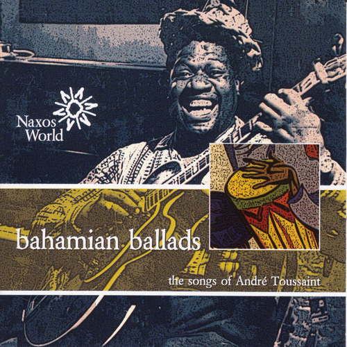 

Andre Toussaint – Bahamian Ballads