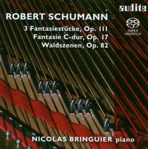 

Schumann: Fantasie C-dur, Waldszenen, 3 Fantasiestucke - Bringuier, Nicolas (Klavier)