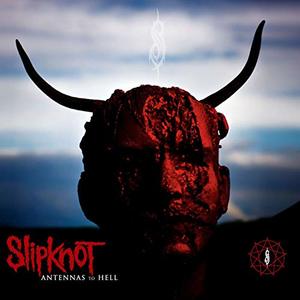 

Slipknot - Antennas To Hell