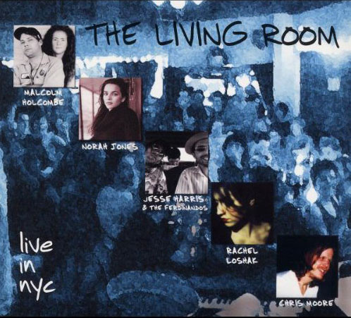 The Living Room • Live In NYC • Vol.1 (1 CD)