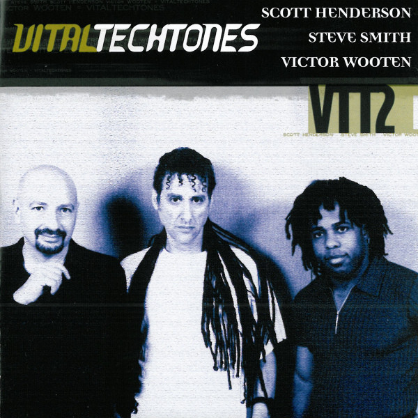 

Henderson & Smith & Wooten: Vital Tech Tone 2 (1 CD)