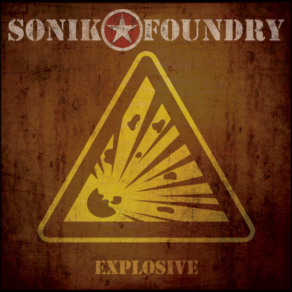 Sonik Foundry: Explosive (1 CD)