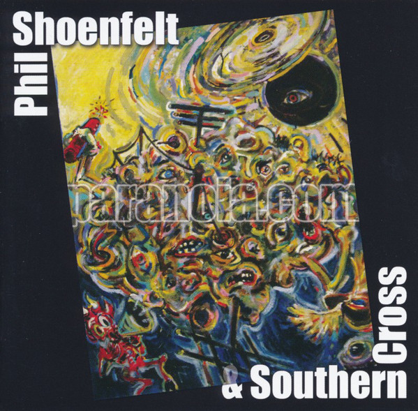 Phil Shoenfelt: Paranoia.Com (1 CD)