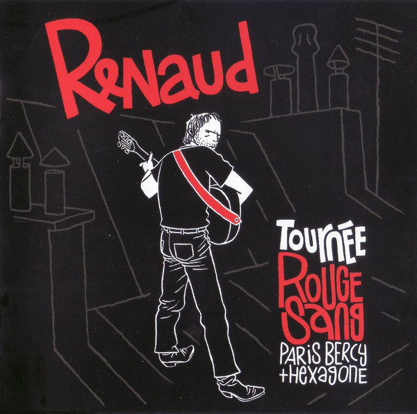 Renaud - Tournee - Rouge Sang - Paris Bercy + Hexagone (2 CD)