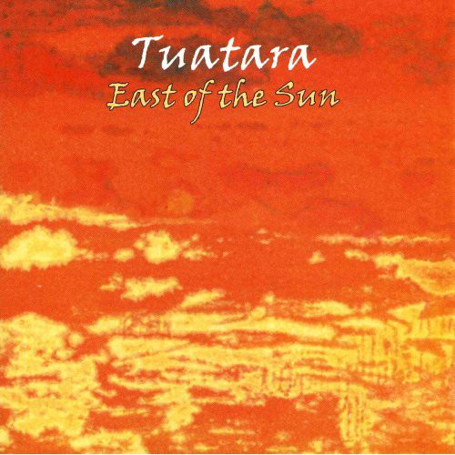 

Tuatara: East of the Sun (1 CD)