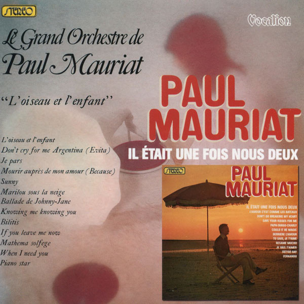 

Paul Mauriat - Il Etait Une Fois Nous Deux & L'oiseau et L'enfant (1 CD)