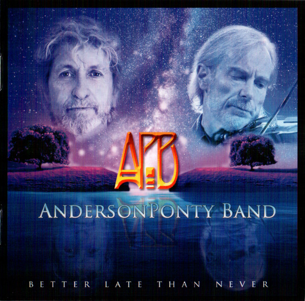 

AndersonPonty Band - Better Late Than Never (1 CD)