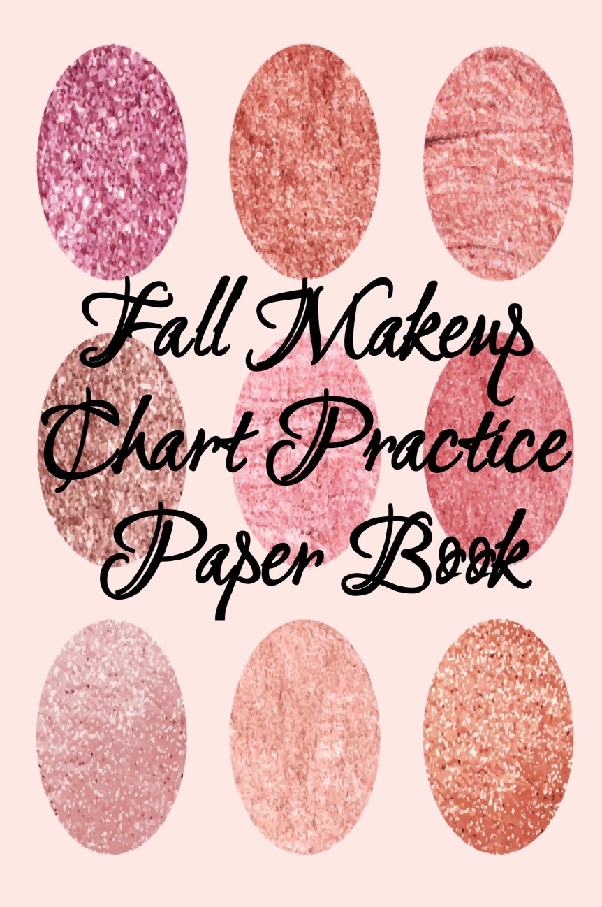

Fall Makeup Chart Practice Paper Book
