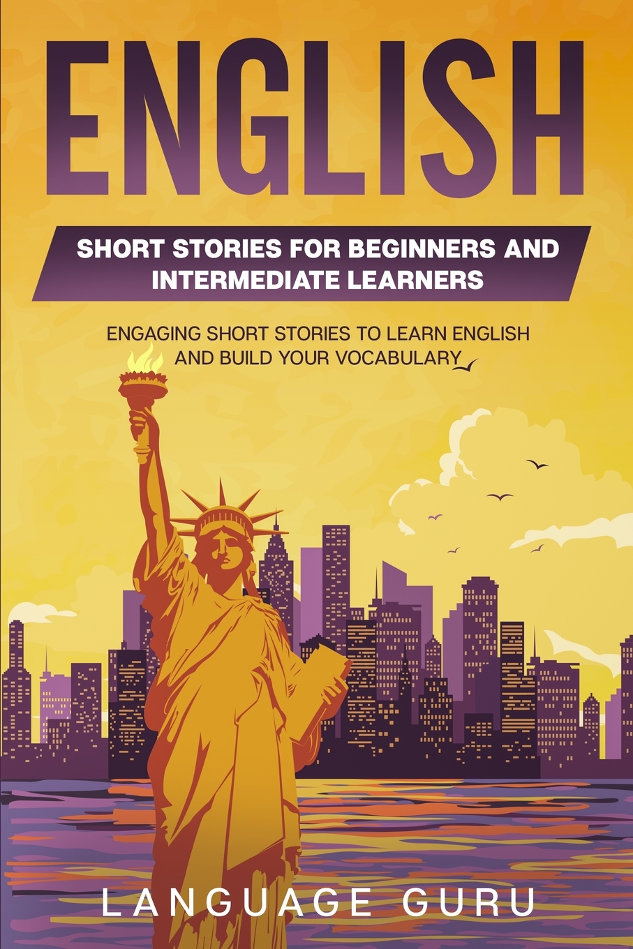 

English Short Stories for Beginners and Intermediate Learners
