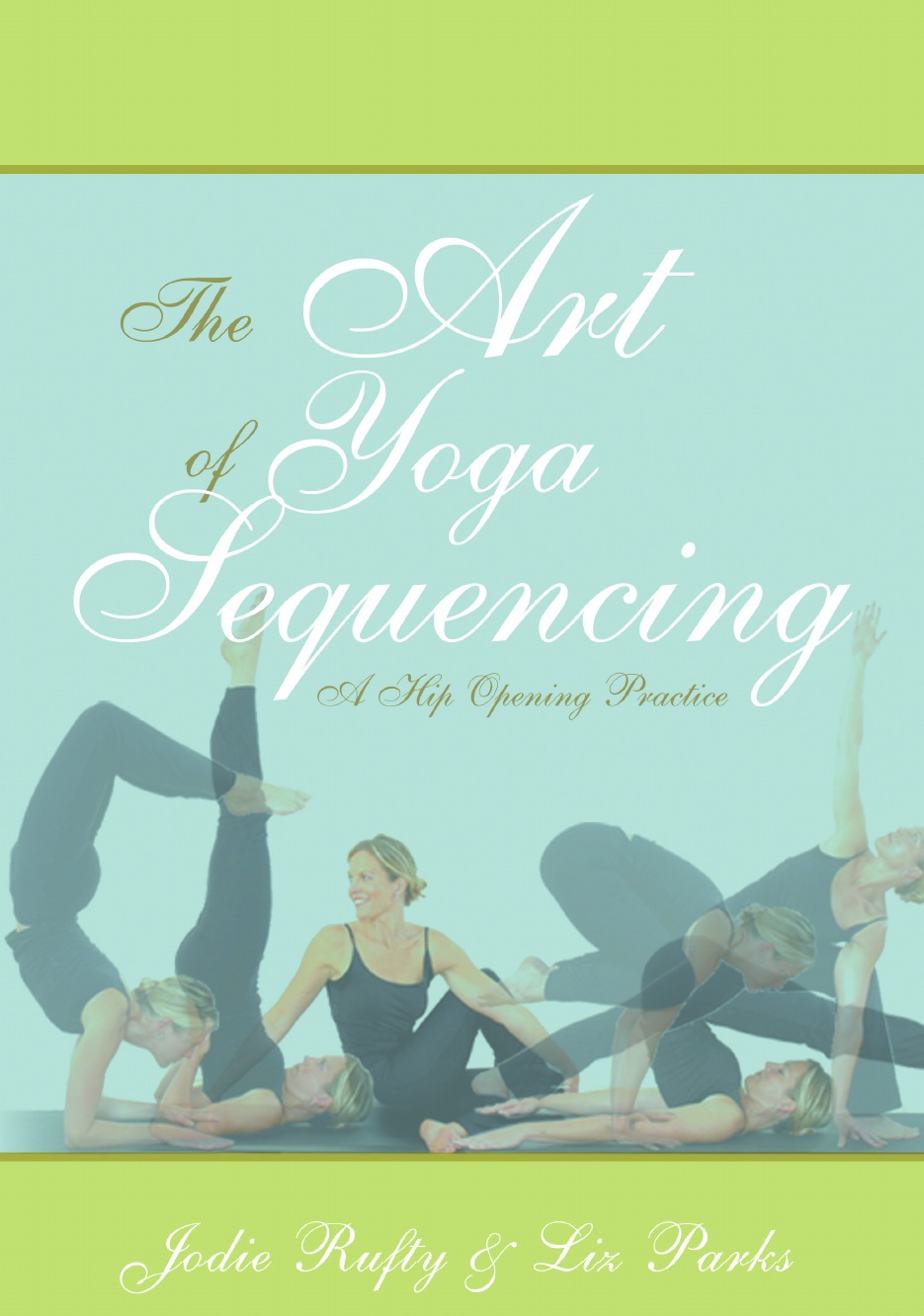 

The Art of Yoga Sequencing
