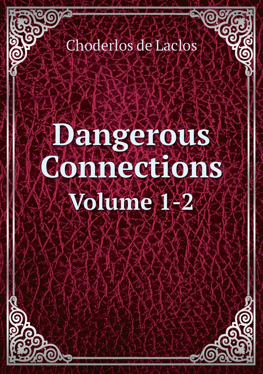 

Dangerous Connections