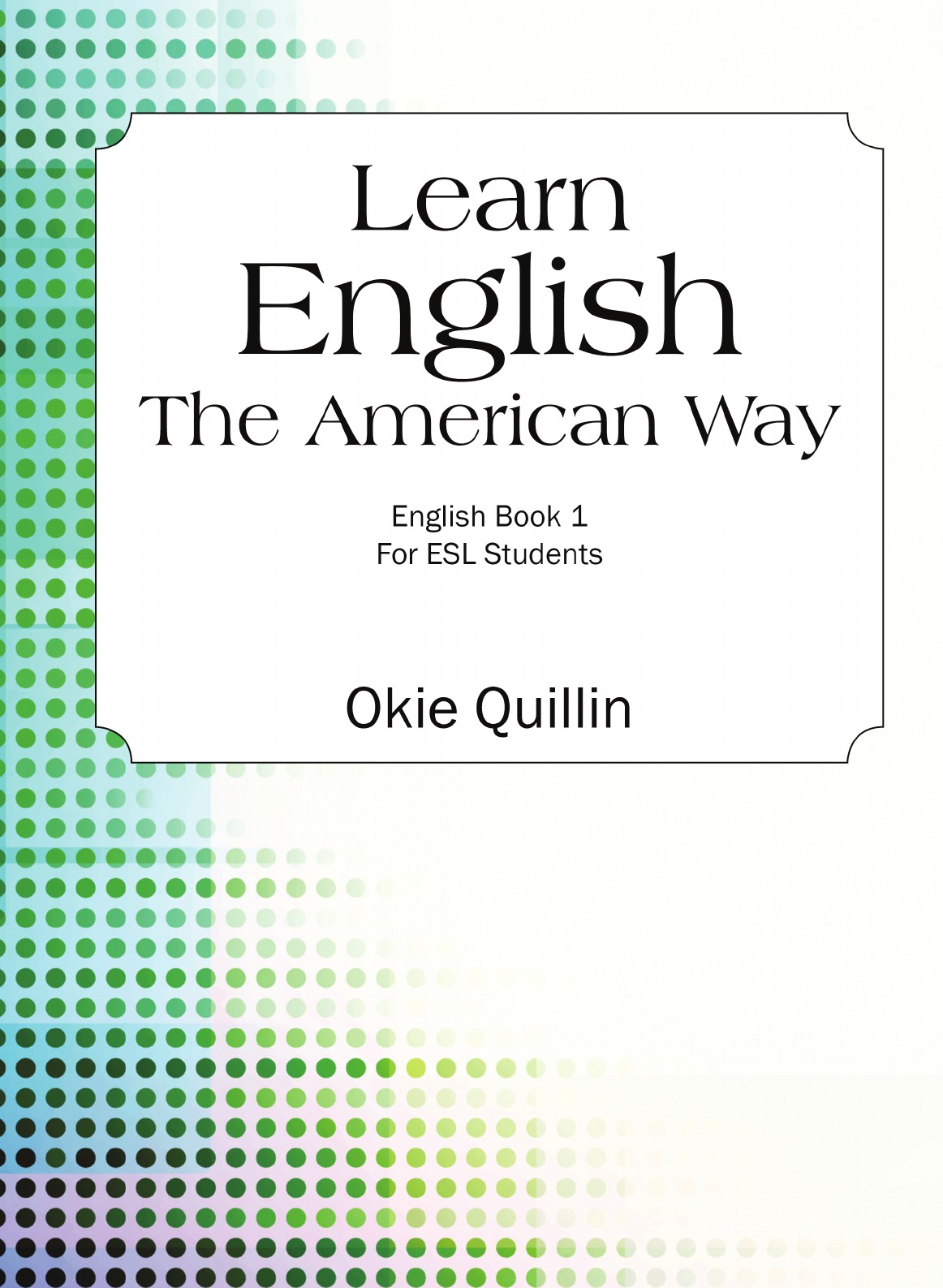 

Learn English the American Way