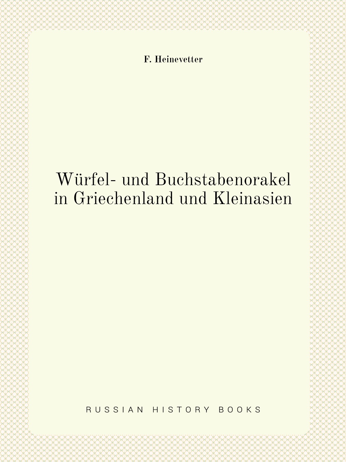 

Wurfel- und Buchstabenorakel in Griechenland und Kleinasien