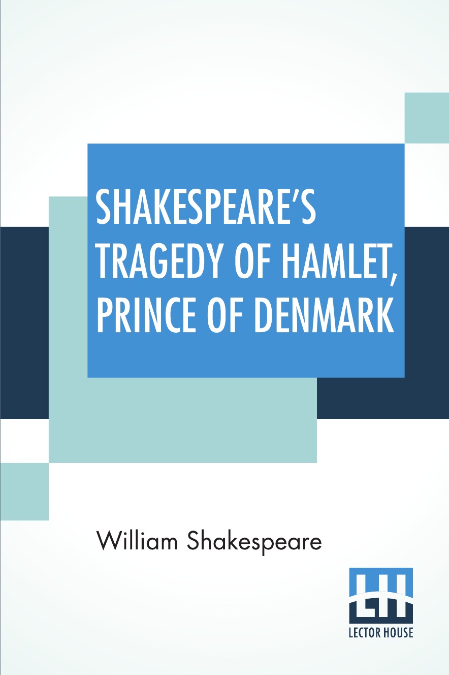 

Shakespeare's Tragedy Of Hamlet, Prince Of Denmark