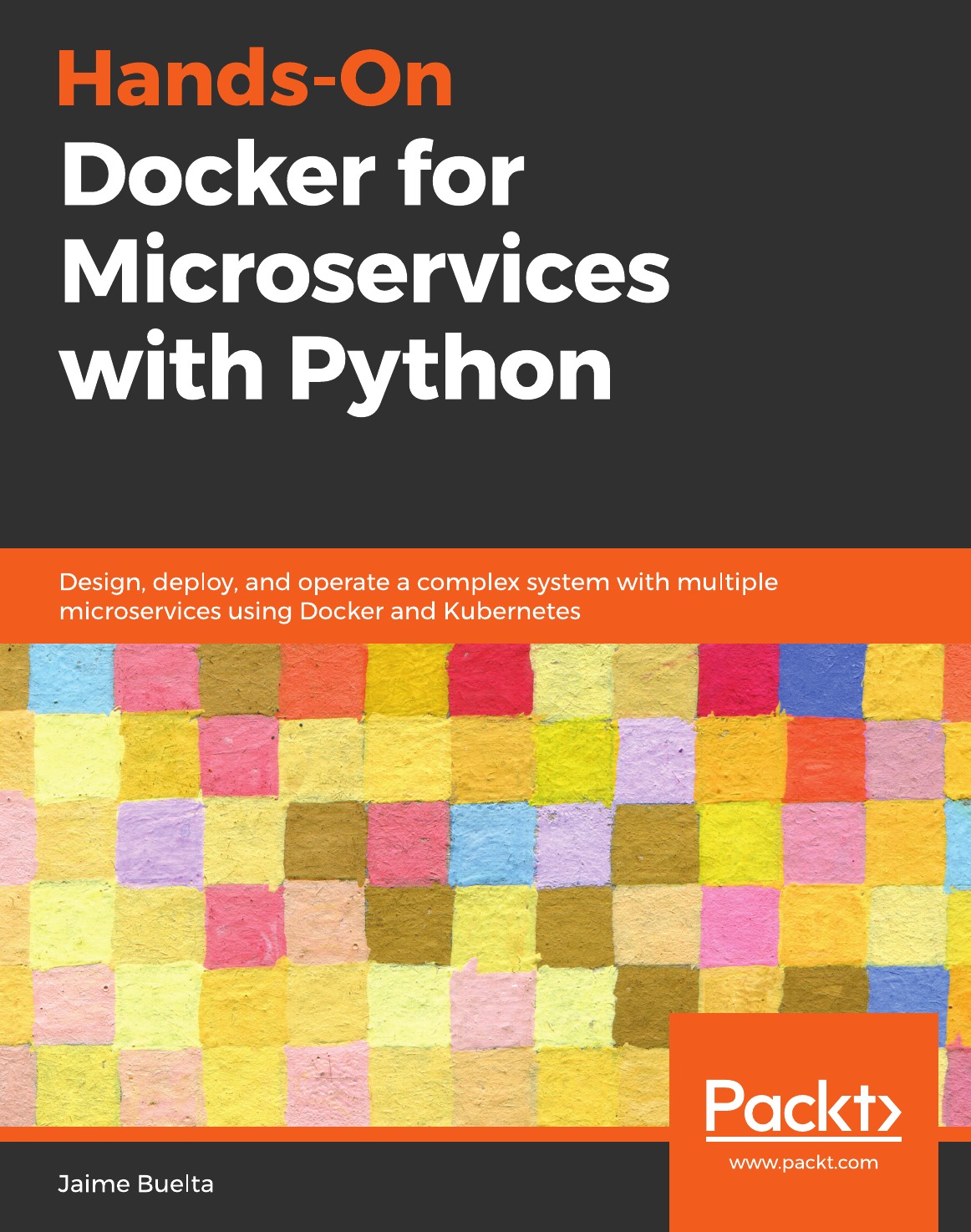 

Hands-On Docker for Microservices with Python