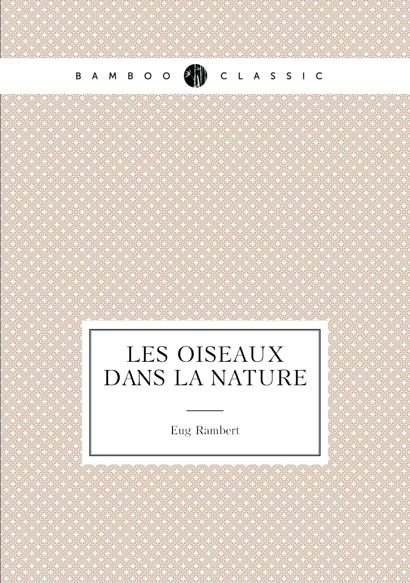 

Les Oiseaux dans la Nature