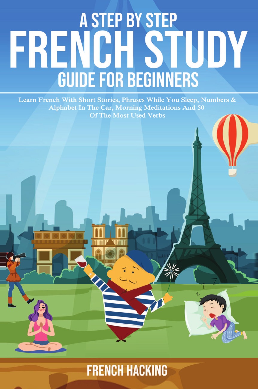 

A step by step French study guide for beginners